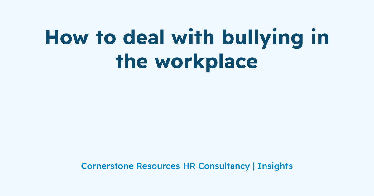 How to deal with bullying in the workplace