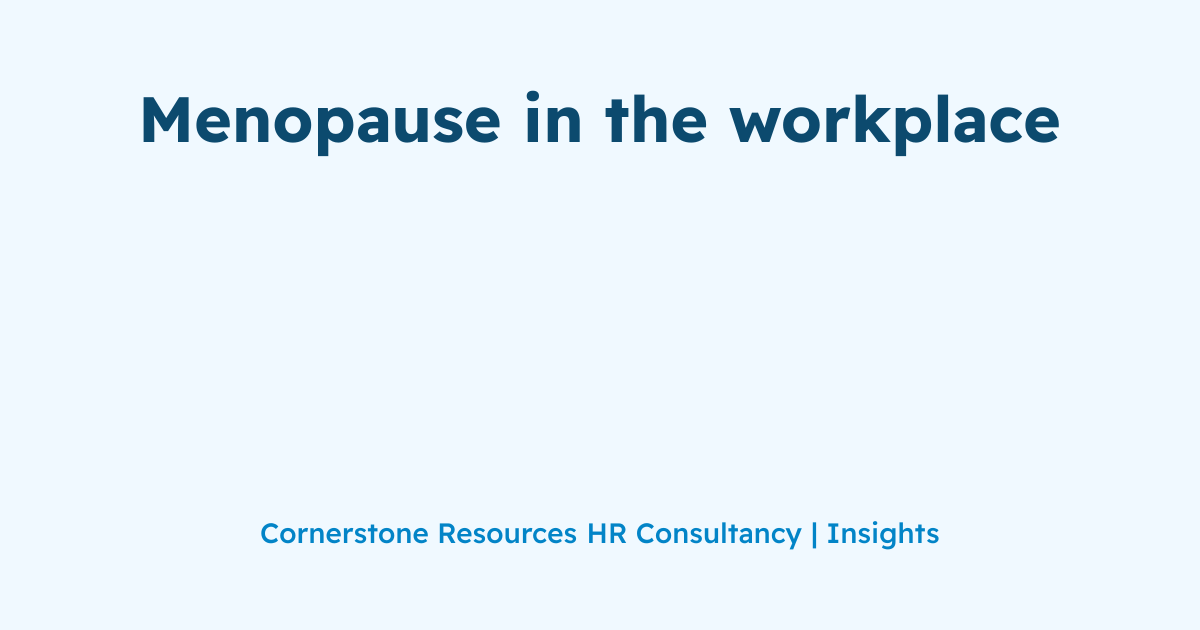 Menopause in the workplace